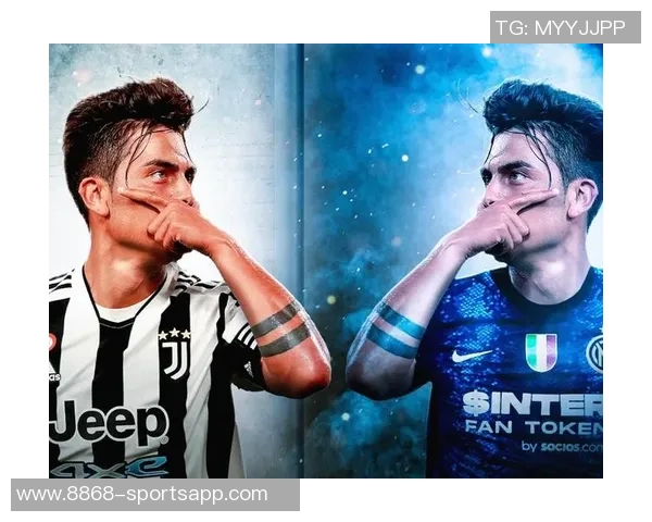 迪巴拉与罗马续约意向强烈但面临降薪挑战